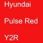 Preview: Hyundai, Pulse Red, Y2R.